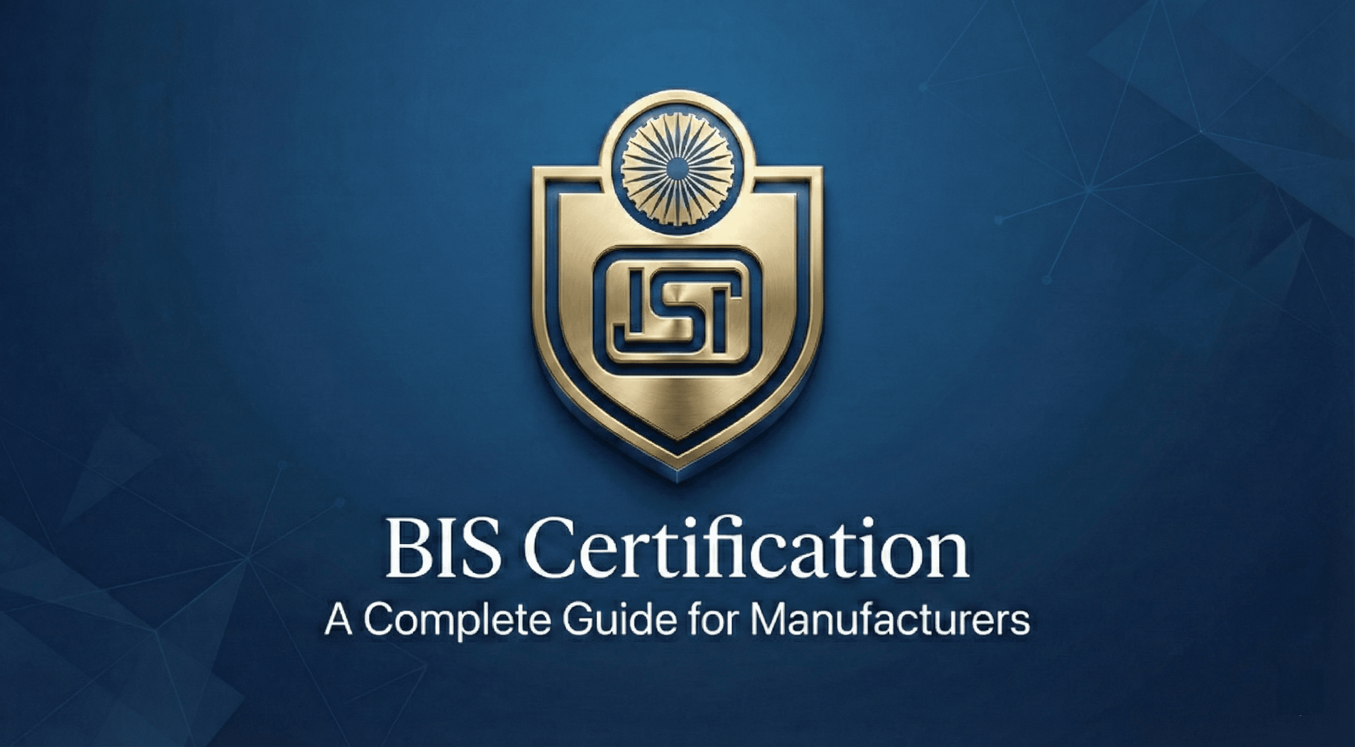 BIS Certification guide showing ISI mark emblem for Indian manufacturers